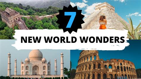 New Seven Wonders Of The World In 2023 Bonnie Clyde Worldwide
