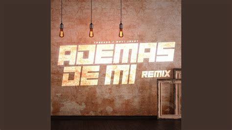 Ademas De Mi Remix Youtube Music