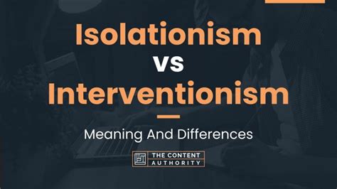 Isolationism Vs Interventionism Meaning And Differences