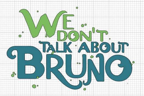 We Dont Talk About Bruno Svg Dxf Png Etsy Hong Kong