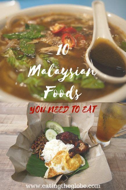 Dont Go To Malaysia Without Eating These 10 Malaysian Foods Eating
