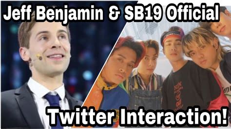 Jeff Benjamin And Sb19 Official Twitter Interaction Esbi Updates Youtube