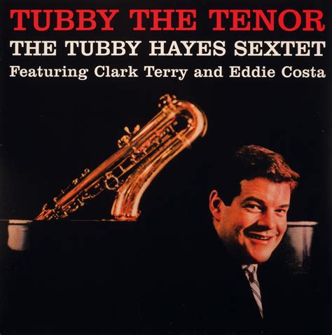 Test Schallplatte The Tubby Hayes Sextet Tubby The Tenor Jazz Workshop Bildergalerie Bild 1