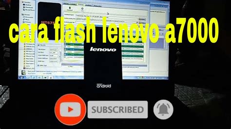 Cara Flash Hp Lenovo A7000 Youtube