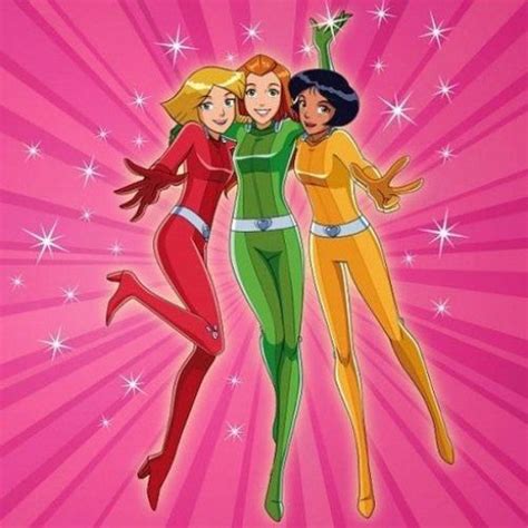 Clover Alex And Sam Totally Spies Love This Show Along With Powerpuff