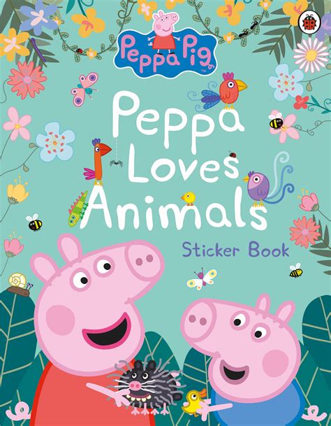 Peppa Pig Peppa Loves Animals By Peppa Pig Penguin Books New Zealand