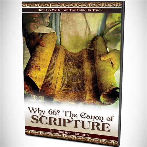 Why 66 The Canon Of Scripture How Do We Know The Bible Is True