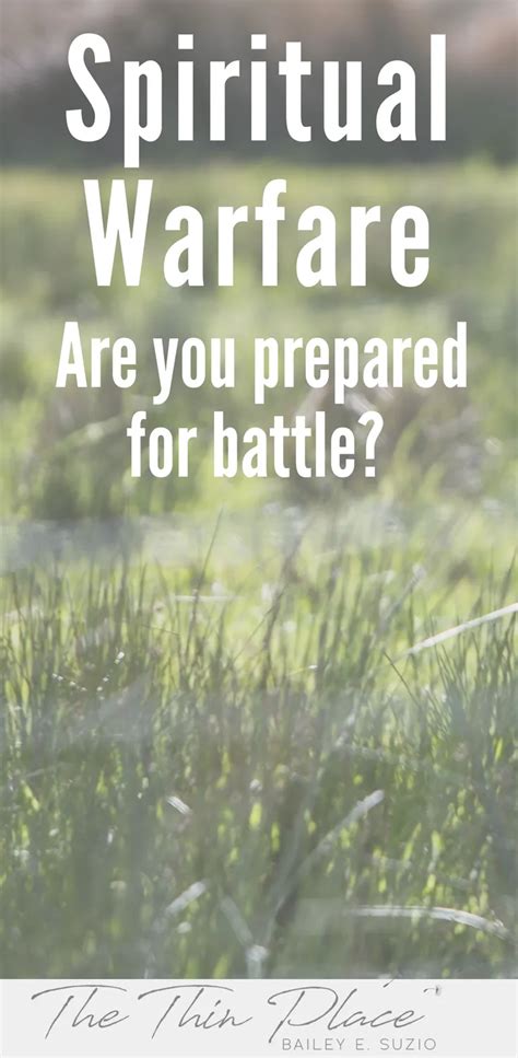 Spiritual Warfare Are You Prepared For Battle The Thin Place