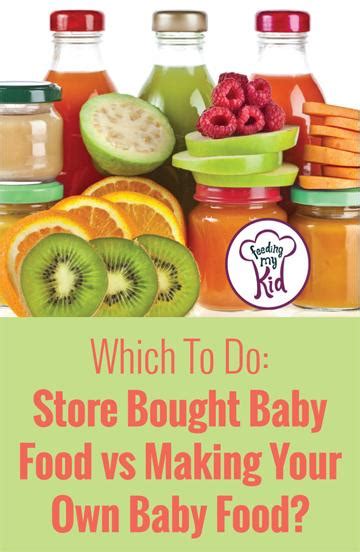 Which To Do Buy Baby Food Vs Or Make Homemade Baby Food Feeding My Kid