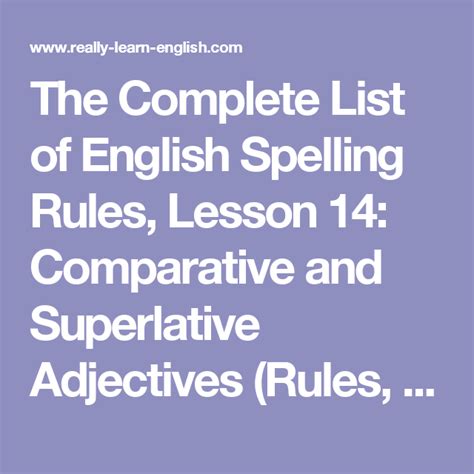 The Complete List Of English Spelling Rules Lesson 14 Comparative And