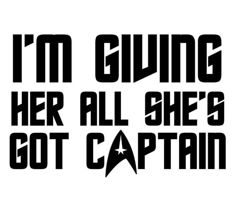 Im Giving Her All Shes Got Captain Vinyl Decal Sticker