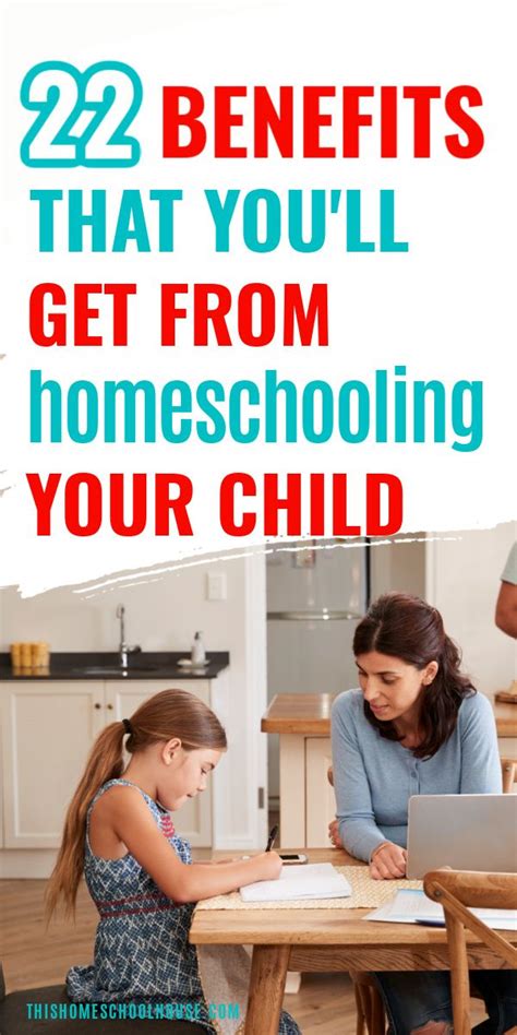 22 Benefits That Youll Get From Homeschooling Your Child Benefits Of