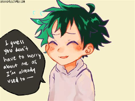 I Talked To A Girl Hi Deku I Wanted To Ask You About Your