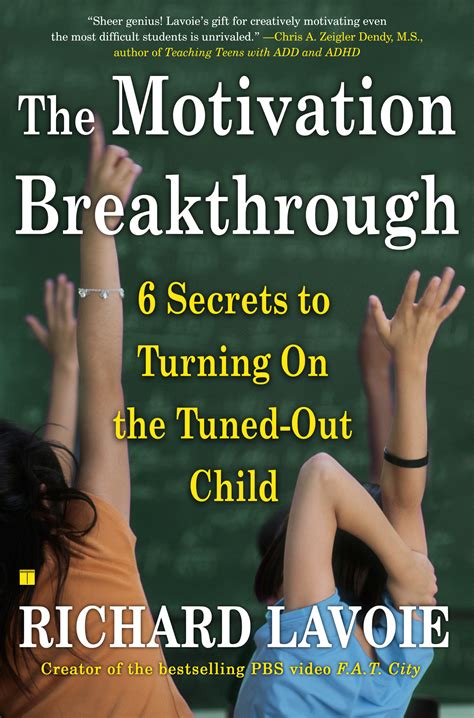The Motivation Breakthrough Book By Richard Lavoie Official