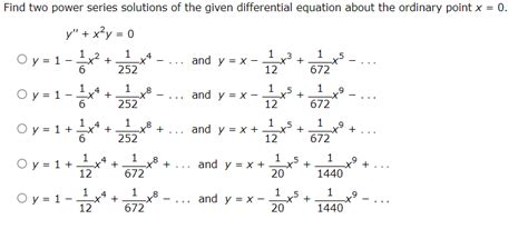 solved find two power series solutions of the given