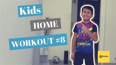 Kids Home Workout 8 6 Min Fun And Easy Fat Burning Workout Stayhome
