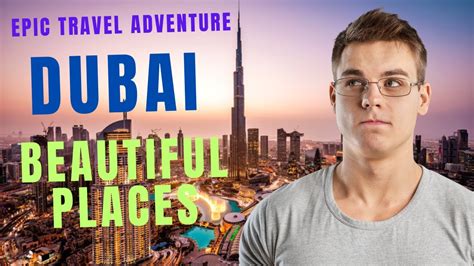 Five Beautiful Places To Visit In Dubai Youtube