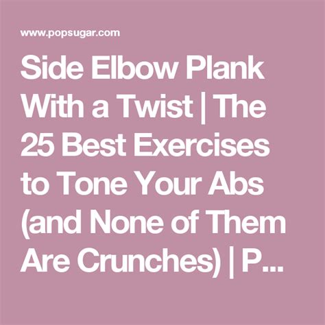 side elbow plank with a twist the 25 best exercises to tone your abs and none of them are