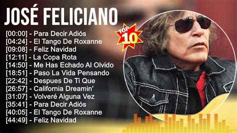 José Feliciano Grandes éxitos Los 100 mejores artistas para escuchar