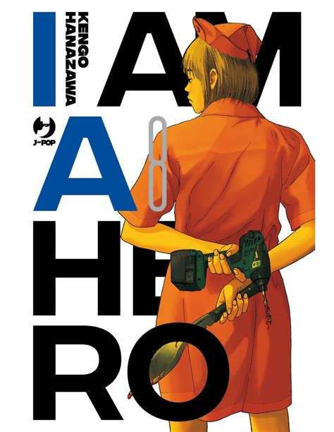 Manga I Am A Hero Nr 8 Nuova Edizione J Pop