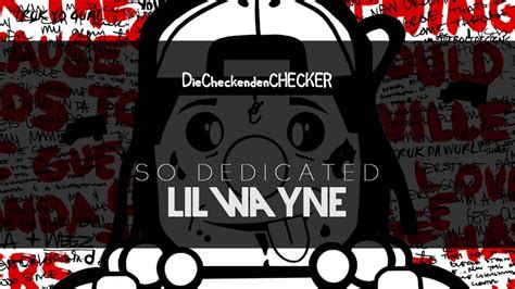 Lil Wayne So Dedicated Hq Lyrics Dedication 4 Youtube