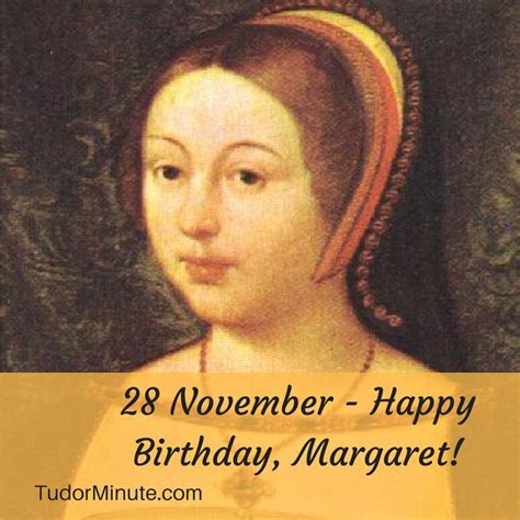 Tudor Minute For November 28 Happy Birthday Margaret Tudor Renaissance English History