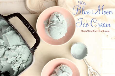 Blue Moon Ice Cream Maria Mind Body Health