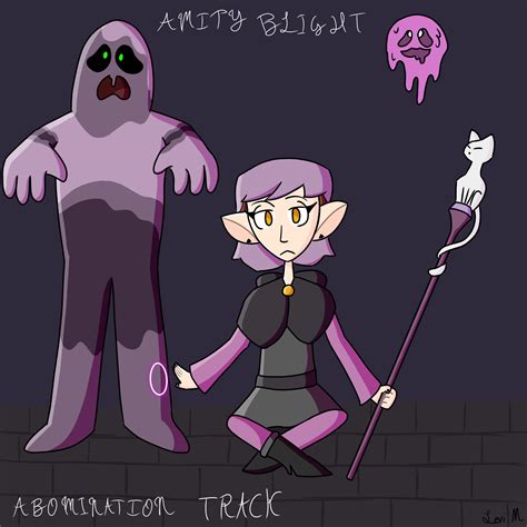 Amity Blight Abomination Track Art By Me Rtheowlhouse