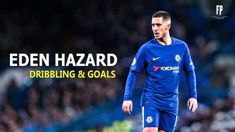 Eden Hazard Exceptional Dribbling Skills And Goals Hd Youtube
