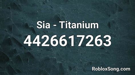 Sia Titanium Roblox Id Roblox Music Codes