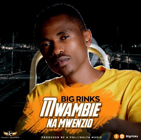 New Audio Big Rinks Mwambie Na Mwenzio Download