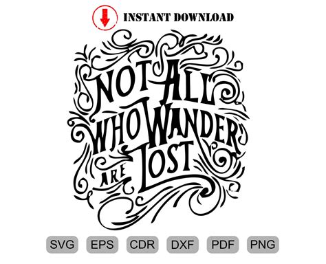 Not All Who Wander Are Lost Svg Etsy