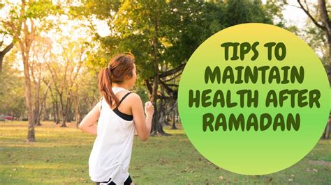 tips to maintain health after ramadan youtube