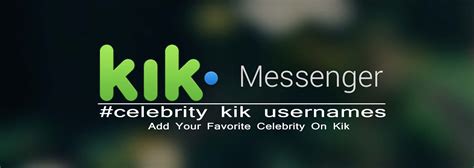 Celebrity Kik Usernames