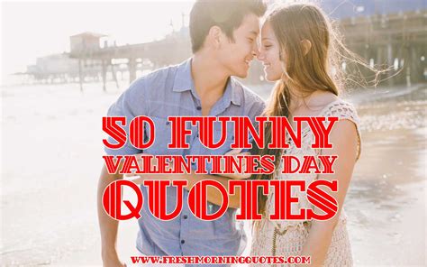 Best 20 Funny Valentines Day Quotes Best Recipes Ideas And Collections