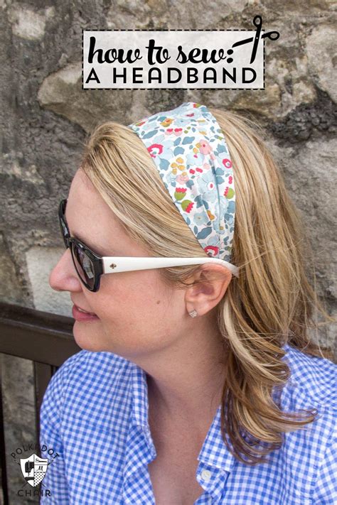 How To Make Fabric Headbands A Free Tutorial Polka Dot Chair