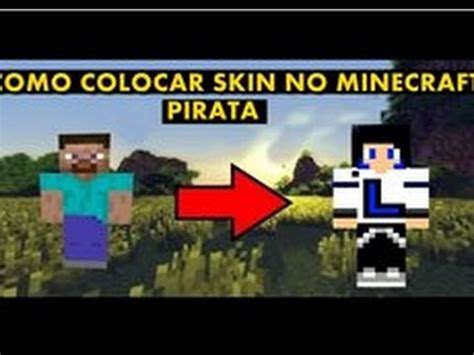 Minecraft Tutorial Como Colocar Skin No Minecraft Pirata Todas As