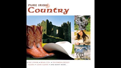 Pure Irish Country 20 Country And Irish Song Collection Youtube