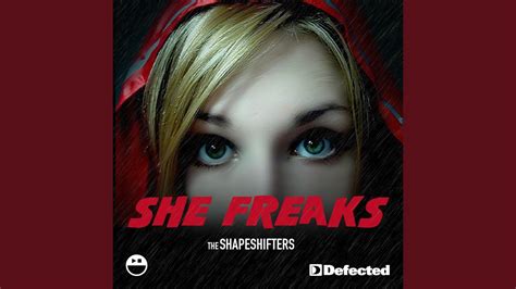 She Freaks Original Mix Youtube Music