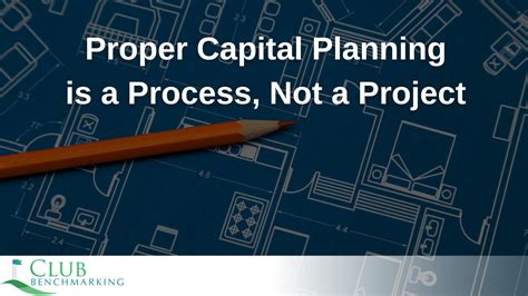 Webinar Proper Capital Planning Is A Process Not A Project