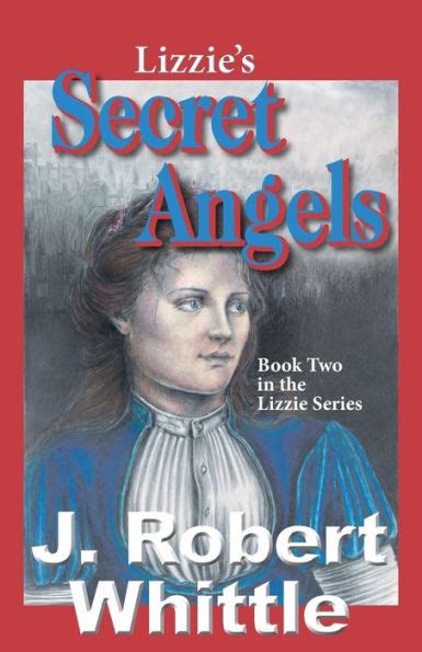 lizzie s secret angels by j robert whittle paperback barnes and noble®