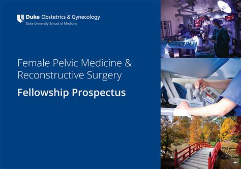 Duke Obgyn Female Pelvic Medicine And Reconstructive Surgery Fellowship Prospectus By Dukeobgyn