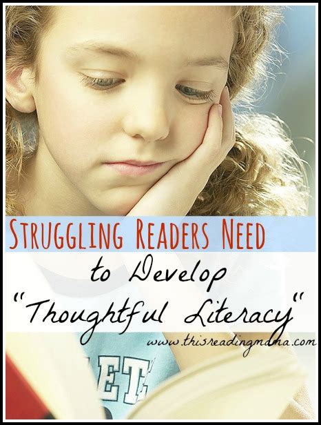 Struggling Readers Need To Develop Thoughful Literacy This Reading Mama