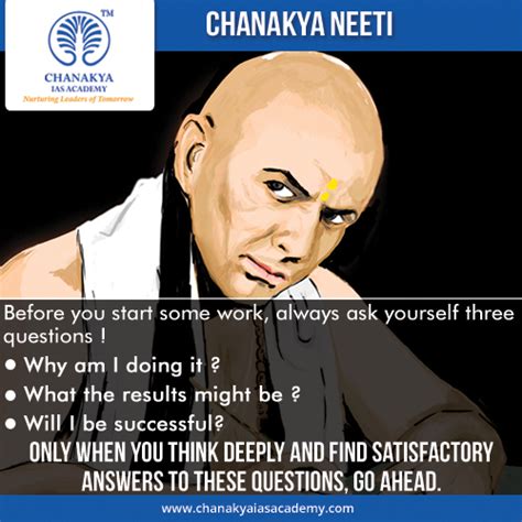 Chanakyaneeti Before You Start Some Work Always Ask Yourself Three