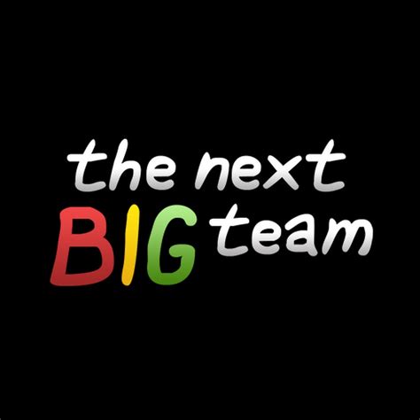 The Next Big Team Youtube