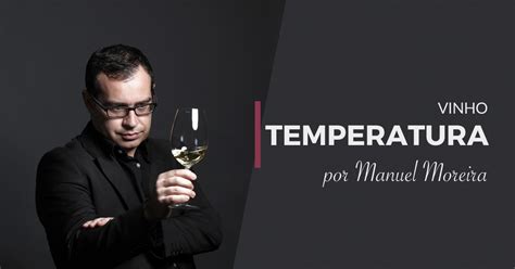 Genealogy for manuel moreira (b. Como conseguir uma temperatura adequada para o seu vinho ...