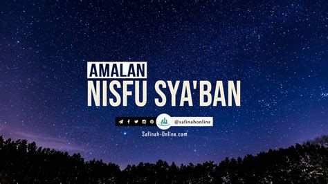 Check spelling or type a new query. Amalan Nisfu Sya'ban - Safinah Online