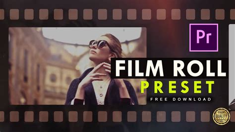 Most Free Film Roll Presets For Adobe Premiere Pro Plugins2020 Youtube