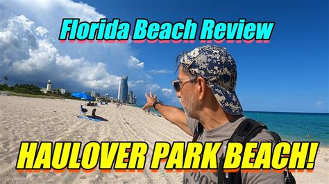 Florida Beach Review Haulover Park Beach Miami Youtube