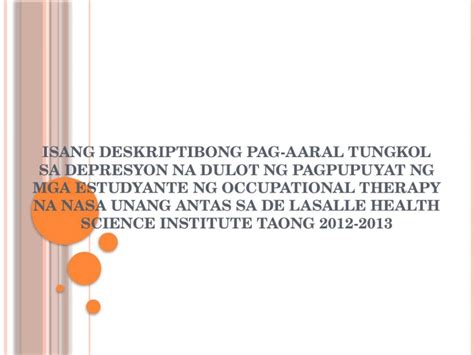 Pptx Isang Deskriptibong Pag Aaral Tungkol Sa Depresyon Na Dulot